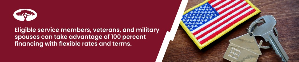Eligible service members, vets, and military spouses can take advantage of 100% financing with flexible rates and terms.